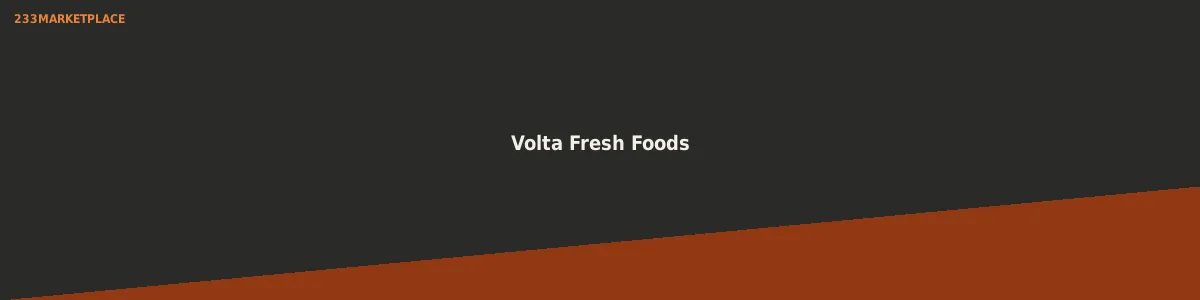 Volta Fresh Foods